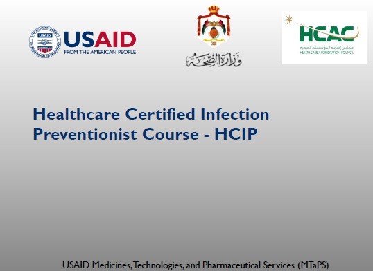  USAID Medicines, Technologies, and Pharmaceutical Services (MTaPS) Sponsored Certified Infection Prevention and Control Training Course 